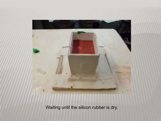 Waiting until the silicon rubber is dry.
 