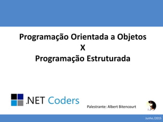 Programação Estruturada vs Programação Orientada a Objetos. Qual Seguir?