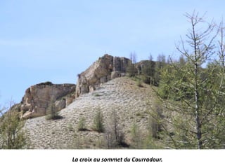 La croix au sommet du Courradour.
 