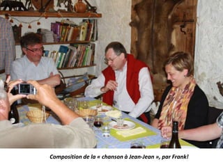 Composition de la « chanson à Jean-Jean », par Frank!
 
