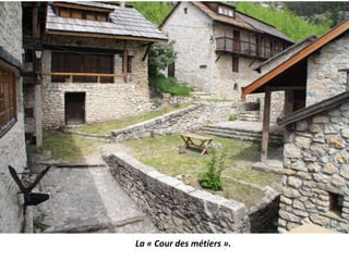 La « Cour des métiers ».
 