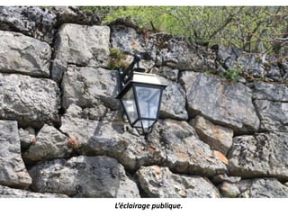 L’éclairage publique.
 