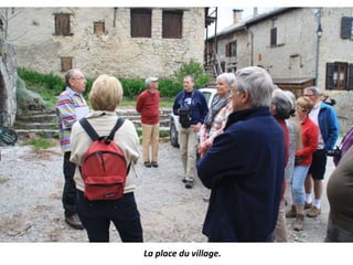 La place du village.
 