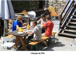 L’équipe de PFH.
 