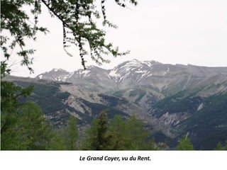 Le Grand Coyer, vu du Rent.
 