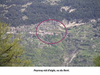 Peyresq nid d’aigle, vu du Rent.
 