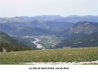 La ville de Saint André, vue du Rent.
 