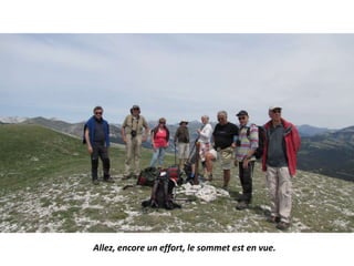 Allez, encore un effort, le sommet est en vue.
 