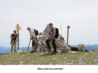 Nous voici au sommet!
 