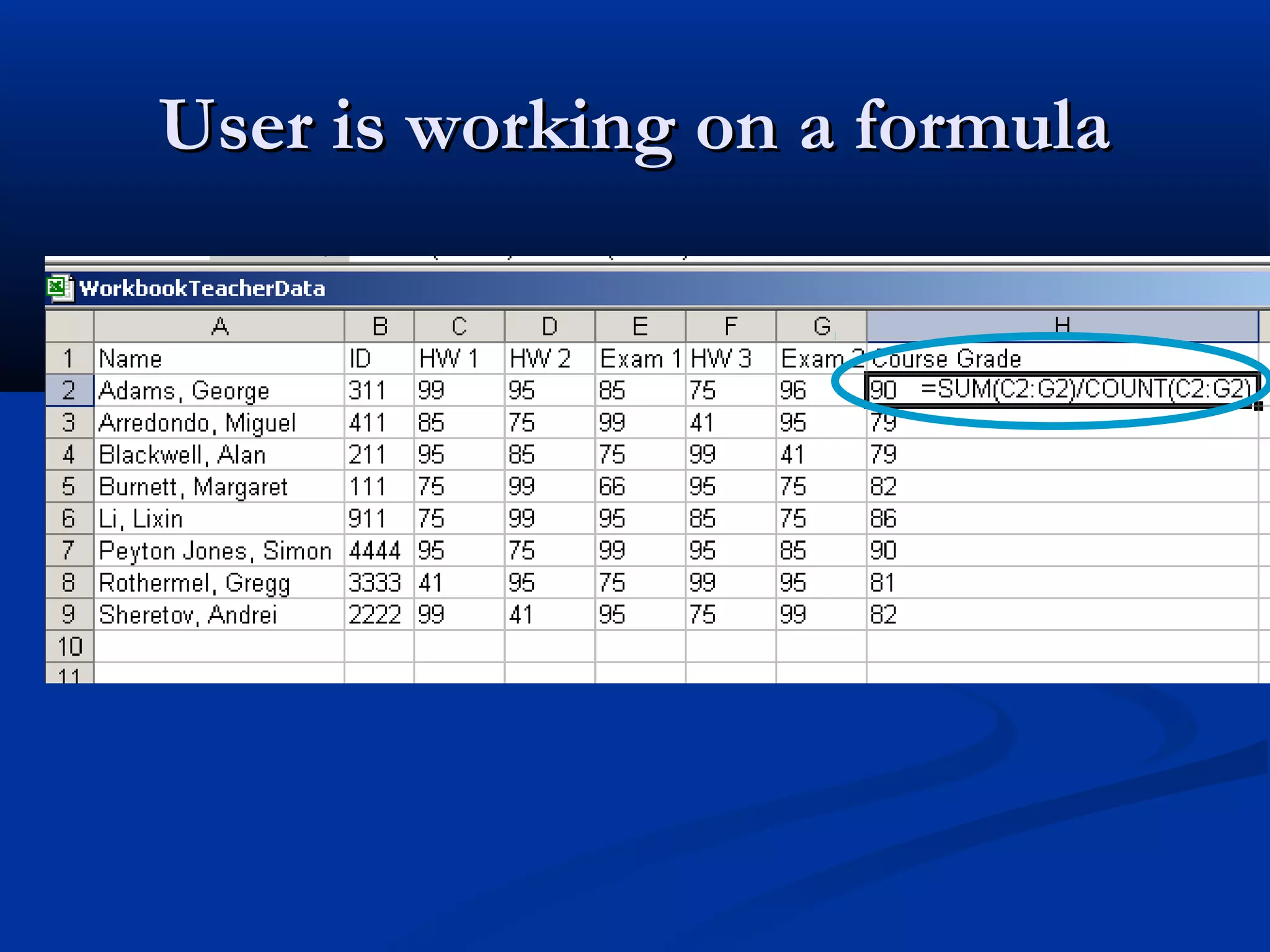 User is working on a formulaUser is working on a formula
 