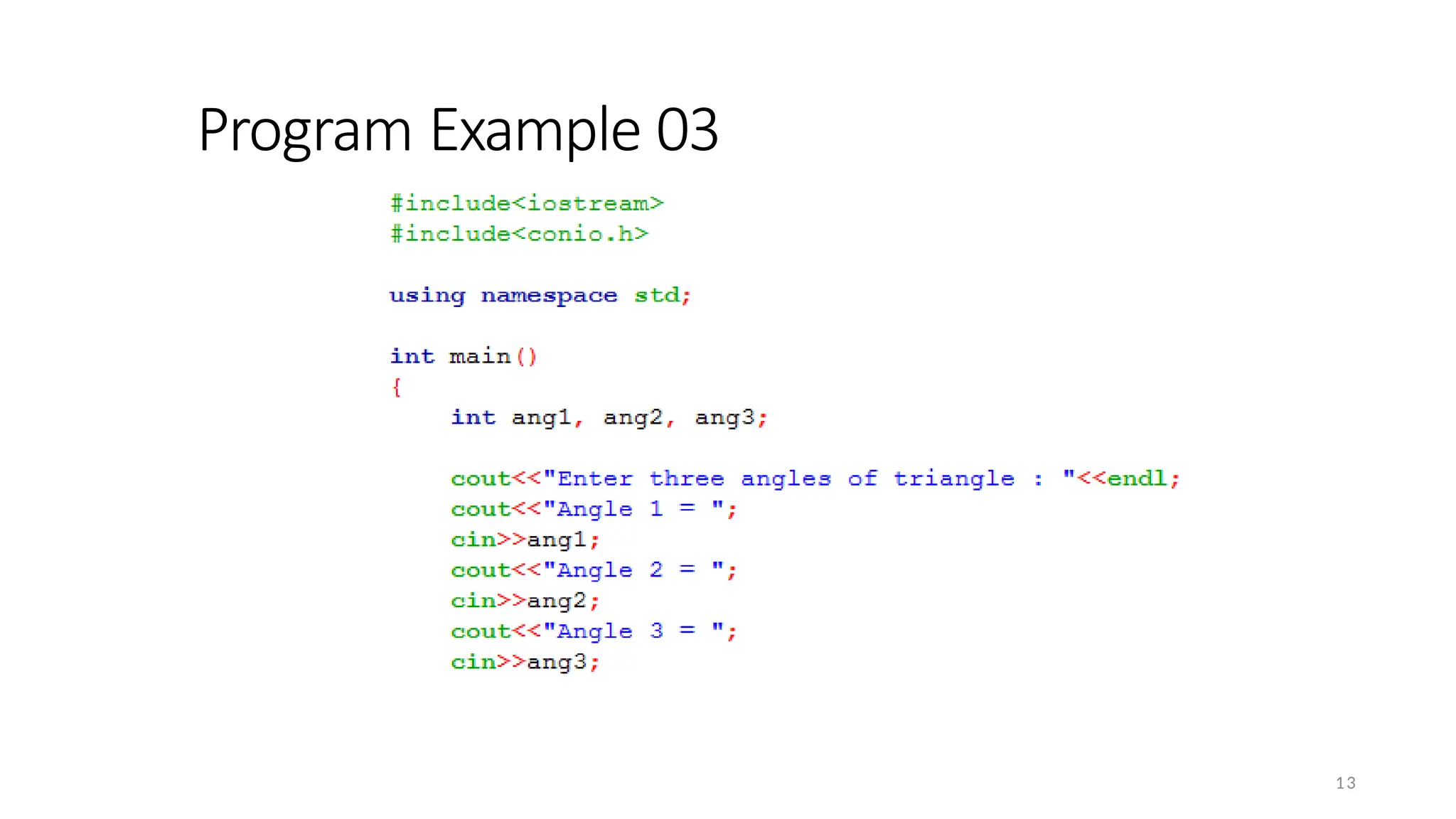 Program Example 03
13
 