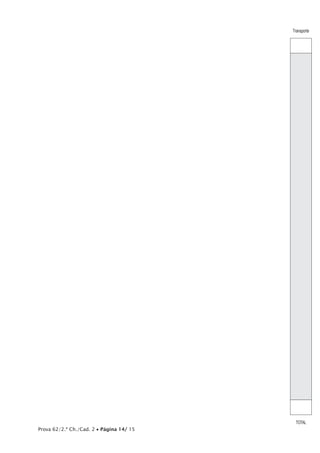 Prova 62/2.ª Ch./Cad. 2 • Página 14/ 15
Transporte
TOTAL
 