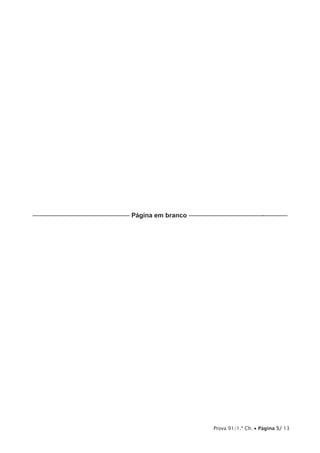 Prova 91/1.ª Ch. • Página 5/ 13
––––––––––––––––––––––––––––– Página em branco ––––––––––––––––––––––-–––––––
 