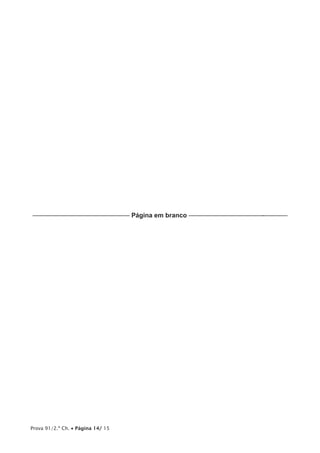 Prova 91/2.ª Ch. • Página 14/ 15
––––––––––––––––––––––––––––– Página em branco ––––––––––––––––––––––-–––––––
 