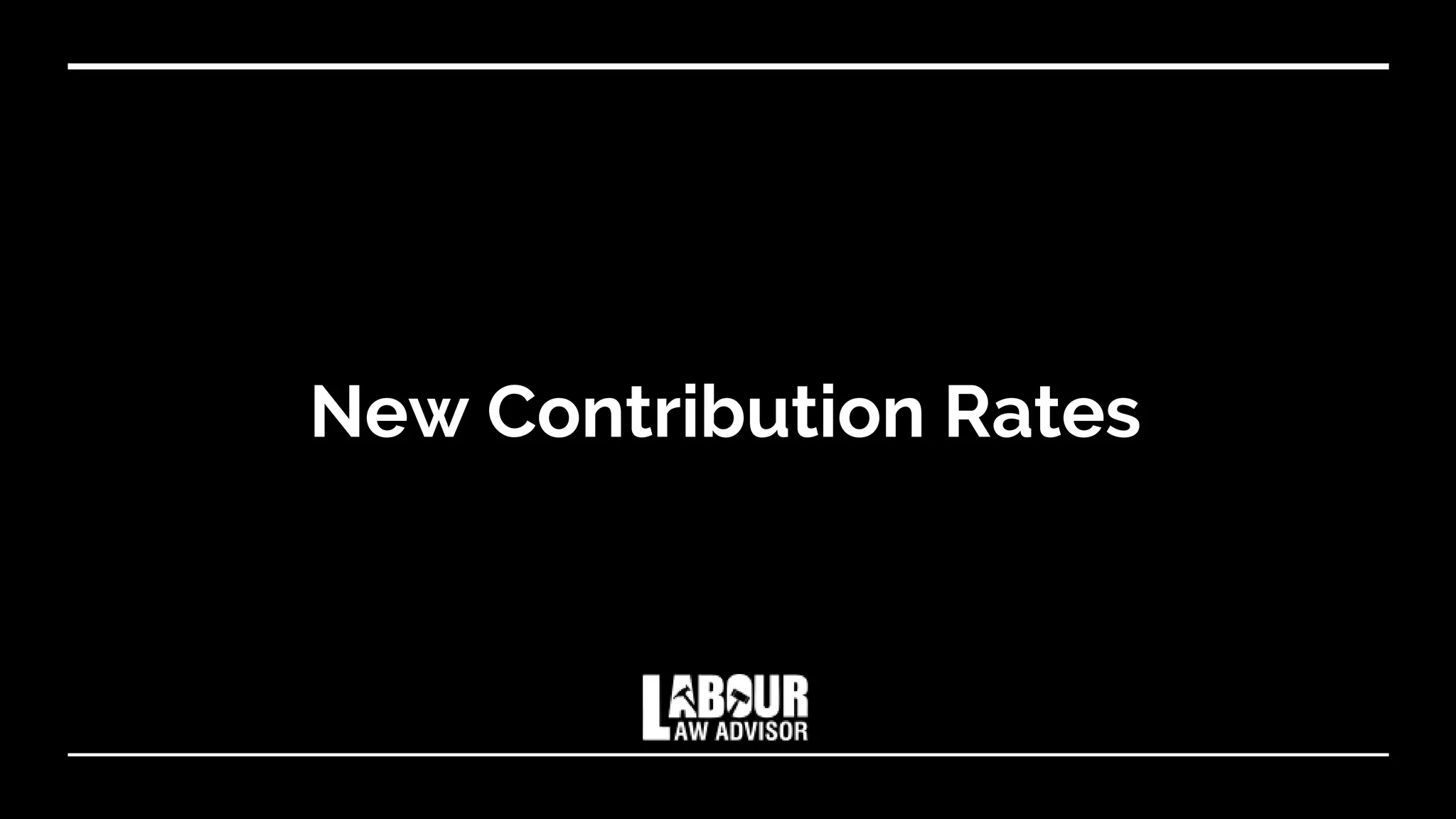 New Contribution Rates
 