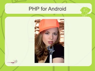 PHP for Android
 