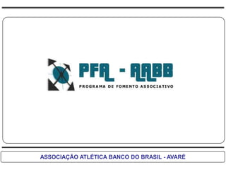 ASSOCIAÇÃO ATLÉTICA BANCO DO BRASIL - AVARÉ
 