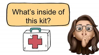 What’s inside of
this kit?
 