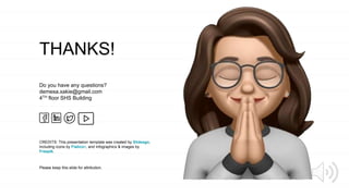 CREDITS: This presentation template was created by Slidesgo,
including icons by Flaticon, and infographics & images by
Freepik.
THANKS!
Do you have any questions?
demesa.xakie@gmail.com
4TH floor SHS Building
Please keep this slide for attribution.
 