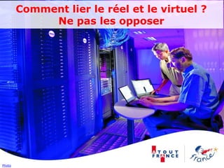 Un contexte favorable à l’office de tourismePhoto