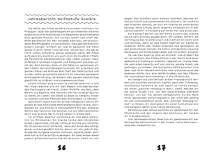 Jahresbericht Wolfsstufe Scalära                          gegen den Drachen auch wehren konnten, bauten wir
                                                            alle ein Schild und schmiedeten ein Schwert. Wir suchten
                                                            den Drachen überall, wo sich ein Drache so verstecken
   Die Wölfe der Pfadi Scalära starteten fulminant ins      könnte. Ohne Erfolg, doch immerhin stiessen wir in der
Pfadijahr 2010: Als Geheimagenten durchlebten sie eine      „Schwiinahööli“ in Felsberg auf einen Teil des Schatzes.
anspruchsvolle Ausbildung und begannen anschliessend           Kurz darauf berief uns der König zu sich: Der Drache
eine geheime Mission. Sie wurden gleich vom Chef der        hatte sein Schloss abgebrannt. Wir nahmen sofort die
NASA persönlich mit der Aufgabe betraut, verschwun-         Verfolgung des Drachens auf und stellten ihn nicht weit
dene Mondflugpläne zurückzuholen. Dies gestaltete sich      vom Schloss. Nach kurzem Kampf köpften wir tapferen
jedoch weniger einfach als zuerst gedacht: Die Pläne        Scalärer Wölfe den fiesen Drachen und gelangten an
waren in acht Teilen rund um Chur verstreut. Als ob es      den gestohlenen Schatz. Es hatte sich gelohnt: Feinste
nicht schon schwierig genug gewesen wäre, die Pläne         Backwaren und Schokolade kamen zum Vorschein. A Guata!
aufzuspüren, machten uns auch noch die Scalärer Pfadis         Im vierten Quartal ging es drunter und drüber: Als
als feindliche Geheimdienstler das Leben schwer. Nach       wir versuchten, den Pfadis mitten in der Nacht eine eben
anfänglich grossem Argwohn und Missgunst mussten wir        gemachte Erfindung zu stehlen, tappten wir in eine Falle.
mit der Zeit merken, dass wir die Pläne nur gemeinsam mit   Sie warteten bereits auf uns und es gelang ihnen, uns
den Pfadis vervollständigen konnten. Wir brachten die       gefangen zu nehmen. Die mutigsten Wölfe konnten sich
ganzen Pläne zum Schluss dem Chef der NASA zurück und       aber aus ihren Fesseln befreien und retteten auch die
wurden dafür grosszügig belohnt: Wir bekamen genügend       anderen Wölfe. Nur drei Wölfe blieben bei den Pfadis:
Schlangenbrotteig, um danach den ganzen Nachmittag          Sie wechselten altersbedingt in die Pfadistufe.
gemütlich zu bräteln und zusammenzusitzen.                     Wir liessen uns vom Verlust dreier Freunde nicht läh-
   Etwas ruhiger ging es dann im zweiten Quartal zu und     men und suchten weiterhin tapfer nach der Erfindung.
her. Mogli machte uns mit den Regeln und Gebräuchen         Schliesslich handelte es sich dabei um nichts weniger
des Dschungels vertraut. Unter Mithilfe von Balu, dem       als einen „Geister-einsaug-o-mat“. Damit hätten wir
Bären, und Baghira, dem Panther, lehrte uns Mogli Spuren    die ganze Stadt Chur von der Geisterplage befreien
zu lesen, an Lianen von Baum zu Baum zu hangeln, Feuer      können, von der sie damals heimgesucht wurde. Nach
zu machen und die Pflanzen des Dschungels zu kennen.        einer packenden Schnitzeljagd in der Altstadt gelang
   Bald schon stand auch ein erster Höhepunkt bevor: Wir    es uns schlussendlich auch, den „Geister-einsaug-o-
gingen an das kantonale Wölfliweekend nach Thusis. Dort     mat“ zu finden. Wir übergaben ihn einer Kontaktperson
massen wir uns mitten im Schlumpfdorf mit den anderen       und bekamen dafür eine kleine Belohnung.
Wölfen des Kantons. Die meisten von uns übernachteten          Am Schluss des Jahres suchten wir gemeinsam mit der
dort zum ersten Mal in ihrem Leben in einem Zelt.           Pfadistufe und den Emsern den Samiklaus. Wir fanden
   Im dritten Quartal verschlug es und dann plötz-          ihn in Brambrüesch.
lich ins Mittelalter. Ein Drache hatte den königlichen         Zum Jahresabschluss feierten wir gemeinsam mit der
Schatz gestohlen und der König ersuchte uns um Hilfe.       Maitlapfadi Weihnachten in der Stadt und im Wald ober-
Wir staunten nicht schlecht, dass der Bote des Königs       halb des Haldenhüttlis.
genau uns ausgewählt hatte. Bevor wir uns jedoch der
schweren Aufgabe stellen konnten, musste jeder Wolf
eine harte Ritterprüfung ablegen. Wir bestanden diese
jedoch glücklicherweise alle mit Bravour. Damit wir uns




                         16                                                         17
 