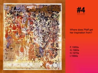 Where does Pfaff get her inspiration from? 1950s 1960s 1970s 1990s 