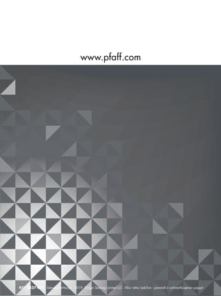 www.pfaff.com
471 0527-07C - Íslenska -InHouse - 2019 Singer Sewing Limited LLC Allur réttur áskilinn - prentað á umhverﬁsvænan pappír
 