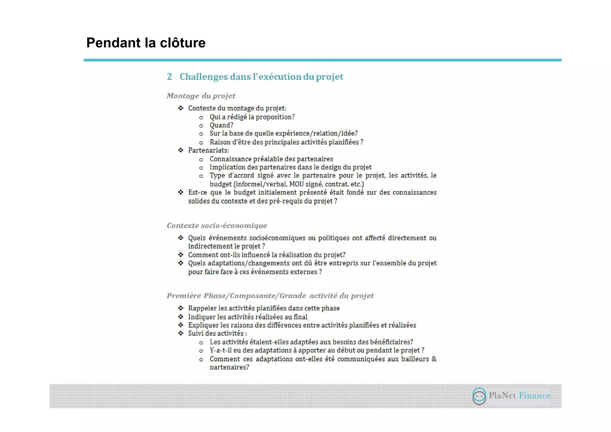 Un acteur au service du développement du
secteur
Pendant la clôture
 