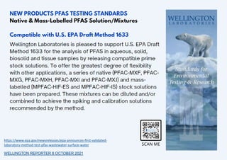 https://www.epa.gov/newsreleases/epa-announces-first-validated-
laboratory-method-test-pfas-wastewater-surface-water
WELLINGTON REPORTER 8 OCTOBER 2021
 