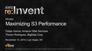 (PFC403) Maximizing Amazon S3 Performance | AWS re:Invent 2014