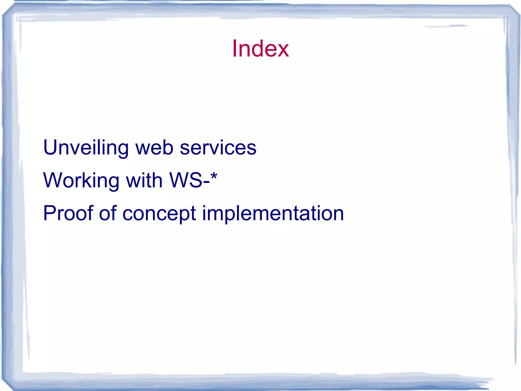 Index Unveiling web services 