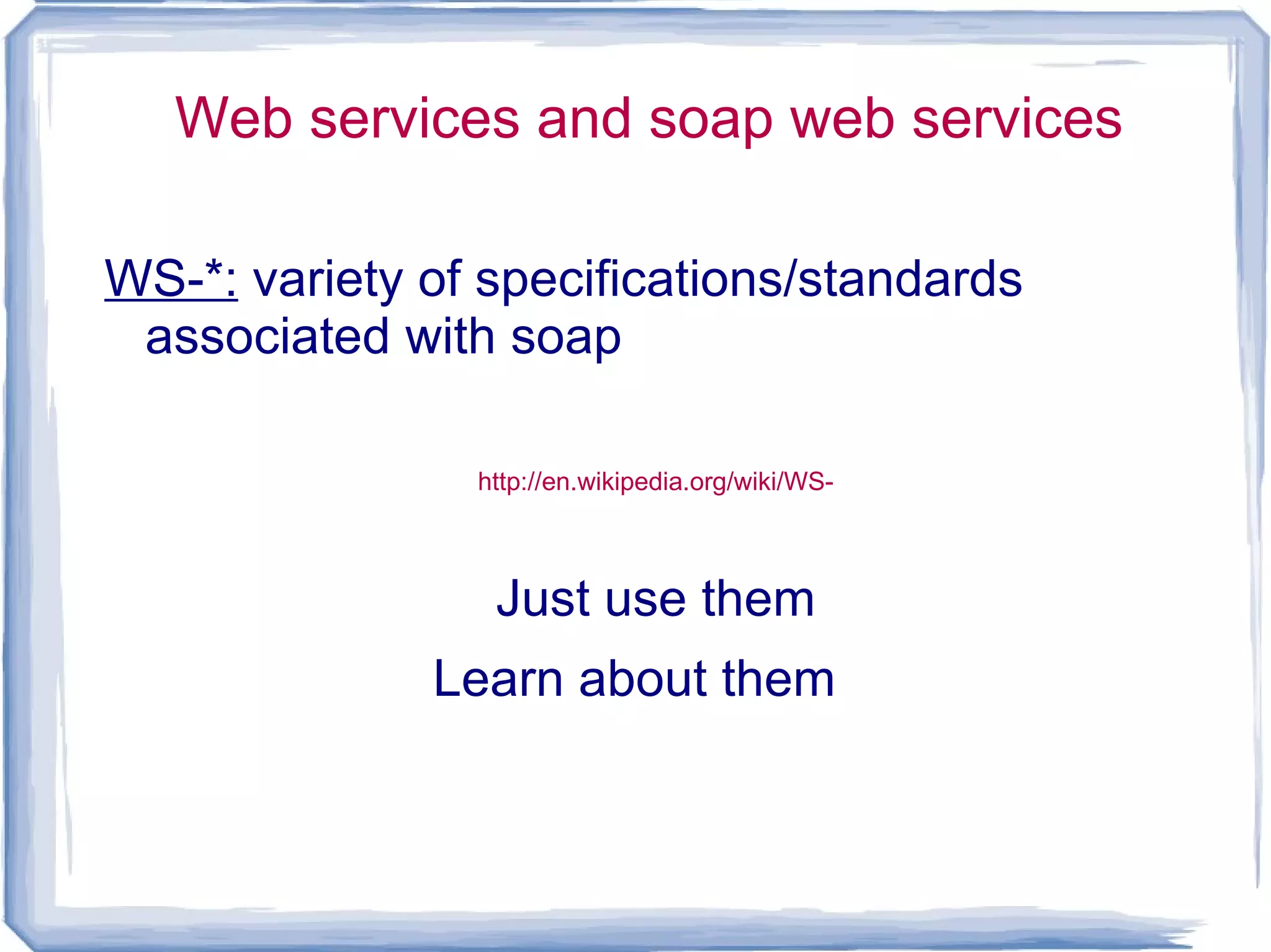Format agnostic:  xml,json,plain text... 