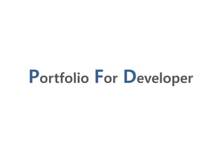 Portfolio For Developer
 