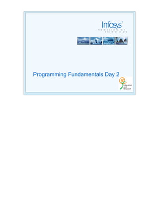 Programming Fundamentals Day 2
 