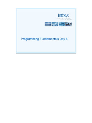 Programming Fundamentals Day 5
 