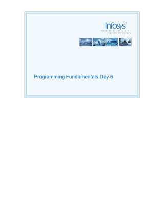 Programming Fundamentals Day 6
 