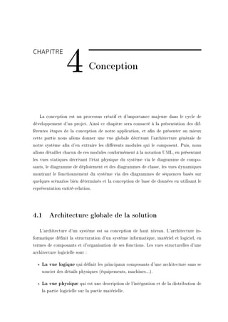 CHAPITRE 4. CONCEPTION 39
4.1.1 Vue logique :
Un sous-système est une dénition cohérente qui traite une partie du problème...