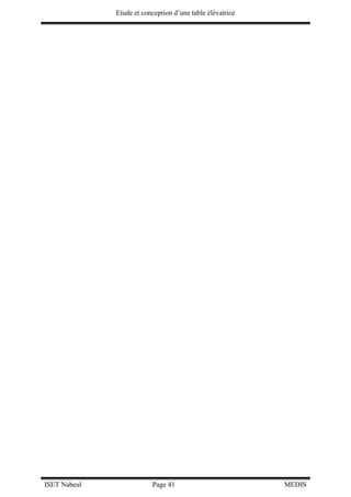 Etude et conception d’une table élévatrice
ISET Nabeul Page 41 MEDIS
 