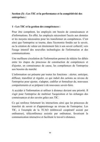 44
Section (3) : Les TIC et la performance et la compétitivité des
entreprises :
1 - Les TIC et la gestion des compétences...