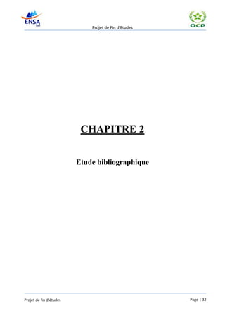 Projet de Fin d’Etudes




                          CHAPITRE 2


                         Etude bibliographique




Projet de fin d’études                                Page | 32
 