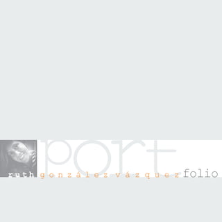 r
      po t
ruth g o n z á l e z v á z q u e z   folio
 