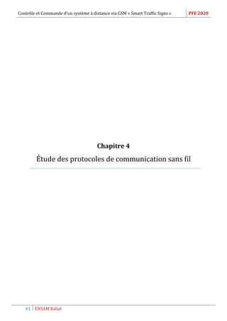 Contrôle et Commande d’un système à distance via GSM « Smart Traffic Signs » PFE 2020
41 ENSAM Rabat
Chapitre 4
Étude des protocoles de communication sans fil
 