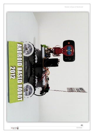 Robot à base d’Android




                   83
              Annexe
 