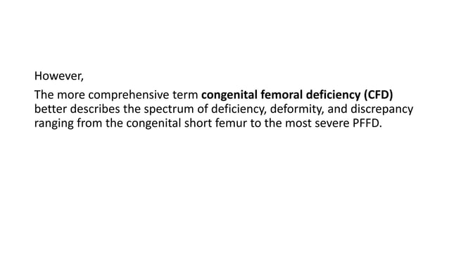 PFFD ie proximal femoral focal deficiency | PPTX | Death, Injury, or ...