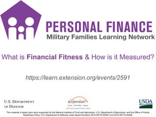 PF SMS iconsPF SMS icons
1
https://learn.extension.org/events/2591
What is Financial Fitness & How is it Measured?
 