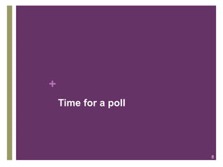 +
Time for a poll
8
 