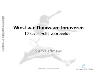 Winst van Duurzaam Innoveren10 succesvolle voorbeelden Siem Haffmans 1 Winst van Duurzaam Innoveren 