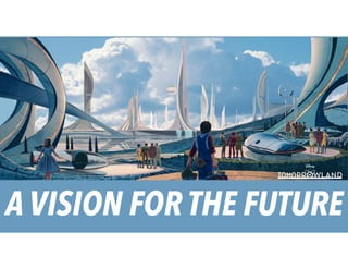 A VISION FOR THE FUTURE
 