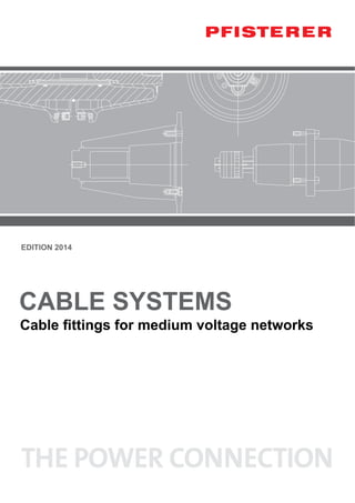 edition 2014
CABLe SYSteMS
 