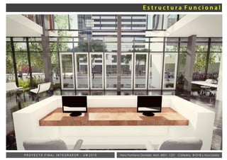 Vera Fontana Daniela Mat: 4001- 1221 Cátedra: B+S+B y AsociadosP R O Y E C T O F I N A L I N T E G R A D O R - U M 2 0 1 5
 